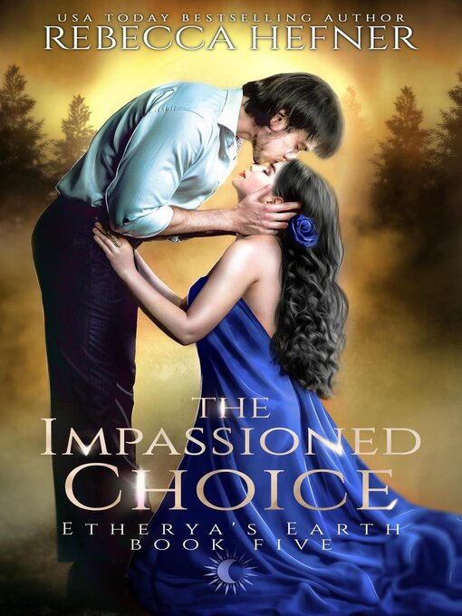 Title details for The Impassioned Choice by Rebecca Hefner - Available